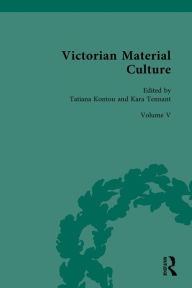 Title: Victorian Material Culture, Author: Tatiana Kontou