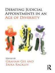 Title: Debating Judicial Appointments in an Age of Diversity, Author: Graham Gee