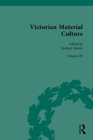 Title: Victorian Material Culture, Author: Richard Menke