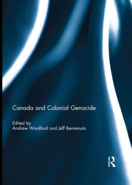 Title: Canada and Colonial Genocide, Author: Andrew Woolford