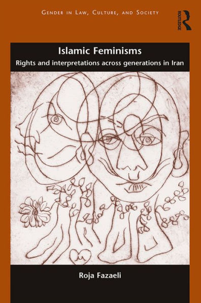 Islamic Feminisms: Rights and Interpretations Across Generations in Iran