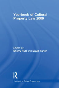 Title: Yearbook of Cultural Property Law 2009, Author: Sherry Hutt