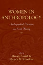 Women in Anthropology: Autobiographical Narratives and Social History