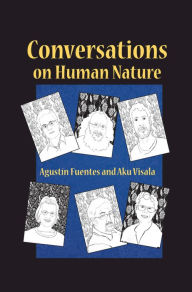 Title: Conversations on Human Nature, Author: Agustín Fuentes