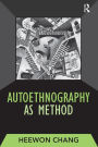 Autoethnography as Method