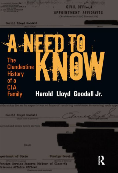 A Need to Know: The Clandestine History of a CIA Family