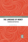 The Language of Money: Proverbs and Practices