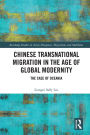 Chinese Transnational Migration in the Age of Global Modernity: The Case of Oceania
