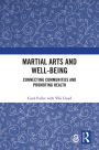 Martial Arts and Well-being: Connecting communities and promoting health