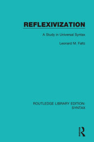 Title: Reflexivization: A Study in Universal Syntax, Author: Leonard M. Faltz