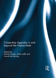 Title: Citizenship Agendas in and beyond the Nation-State, Author: Martijn Koster