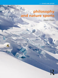 Title: Philosophy and Nature Sports, Author: Kevin Krein