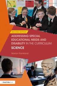 Title: Addressing Special Educational Needs and Disability in the Curriculum: Science, Author: Marion Frankland