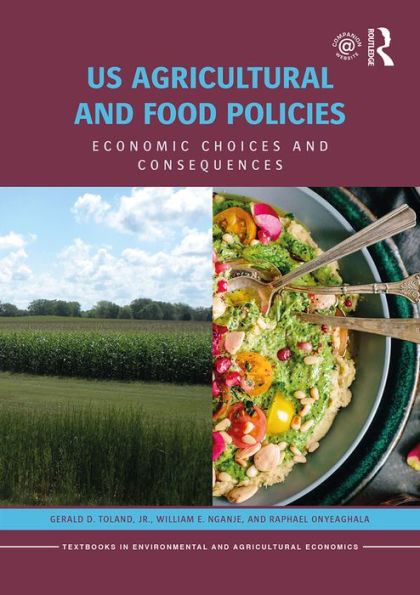 US Agricultural and Food Policies: Economic Choices and Consequences