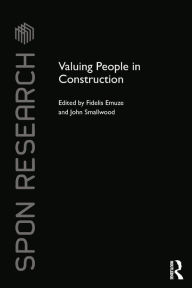 Title: Valuing People in Construction, Author: Fidelis Emuze