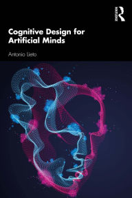 Title: Cognitive Design for Artificial Minds, Author: Antonio Lieto