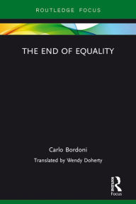 Title: The End of Equality, Author: Carlo Bordoni