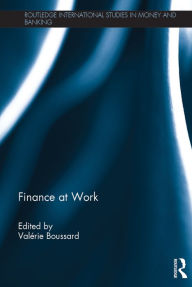 Title: Finance at Work, Author: Valérie Boussard