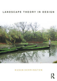 Title: Landscape Theory in Design, Author: Susan Herrington