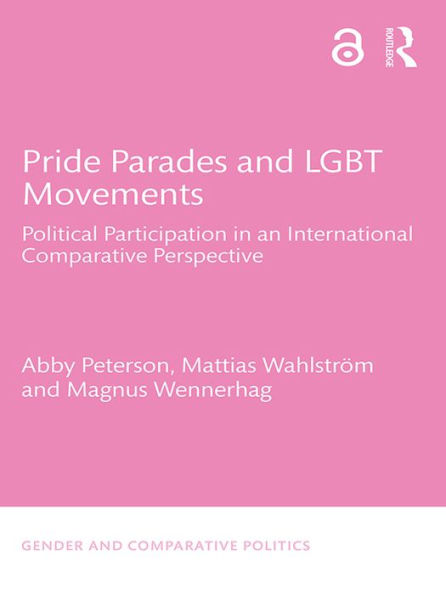 Pride Parades and LGBT Movements: Political Participation in an International Comparative Perspective