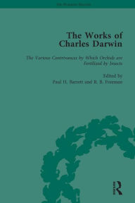 Title: The Works of Charles Darwin: Vol 17: The Various Contrivances by Which Orchids are Fertilised by Insects, Author: Paul H Barrett