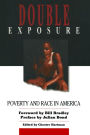 Double Exposure: Poverty and Race in America