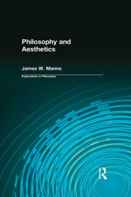 Title: Philosophy and Aesthetics, Author: James W. Manns