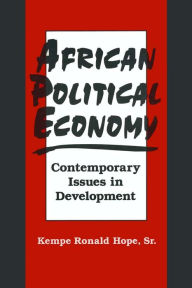 Title: African Political Economy: Contemporary Issues in Development, Author: Kempe Ronald Hope