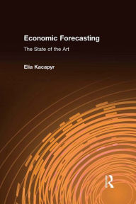 Title: Economic Forecasting: The State of the Art: The State of the Art, Author: Elia Xacapyr