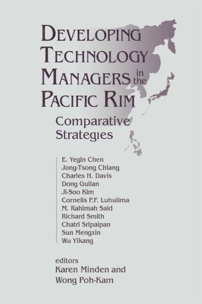 Developing Technology Managers in the Pacific Rim: Comparative Strategies