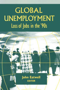 Title: Coping with Global Unemployment: Putting People Back to Work, Author: John Eatwell