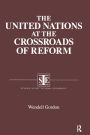 The United Nations at the Crossroads of Reform