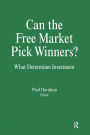 Can the Free Market Pick Winners?: What Determines Investment