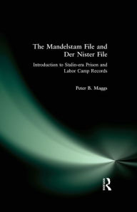 Title: The Mandelstam File and Der Nister File: Introduction to Stalin-era Prison and Labor Camp Records, Author: Peter B. Maggs