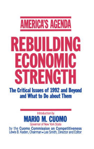 Title: America's Agenda: Rebuilding Economic Strength, Author: Mario M. Cuomo
