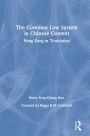 The Common Law System in Chinese Context