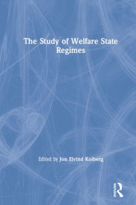 Title: The Study of Welfare State Regimes, Author: Jon Eivind Kolberg