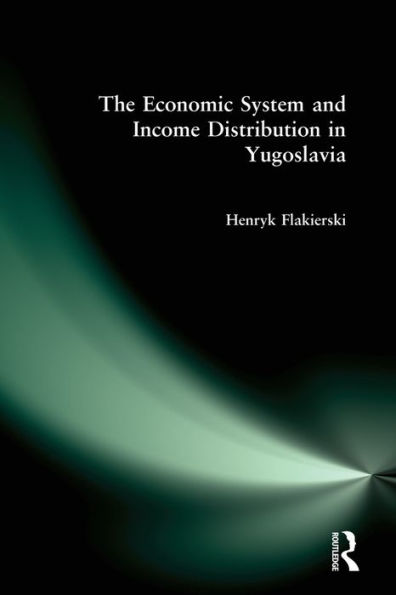 The Economic System and Income Distribution in Yugoslavia