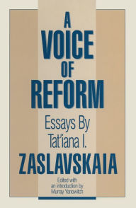 Title: A Voice of Reform: Essays, Author: Tatiana I. Zaslavskaia