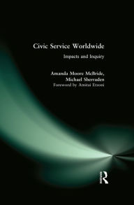 Title: Civic Service Worldwide: Impacts and Inquiry, Author: Amanda Moore McBride