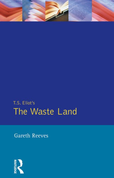 T. S. Elliot's The Waste Land