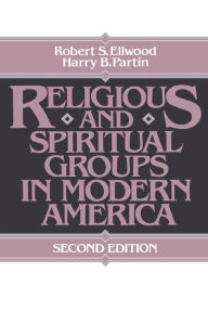 Title: Religious and Spiritual Groups in Modern America, Author: Robert Ellwood