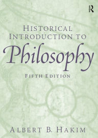 Title: Historical Introduction to Philosophy, Author: Albert B. Hakim