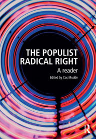 Title: The Populist Radical Right: A Reader, Author: Cas Mudde