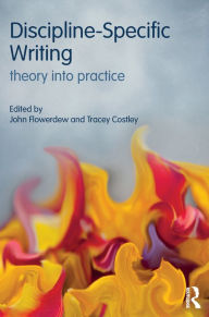 Title: Discipline-Specific Writing: Theory into practice, Author: John Flowerdew
