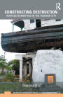 Constructing Destruction: Heritage Narratives in the Tsunami City