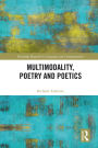 Multimodality, Poetry and Poetics