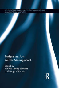 Title: Performing Arts Center Management, Author: Patricia Lambert
