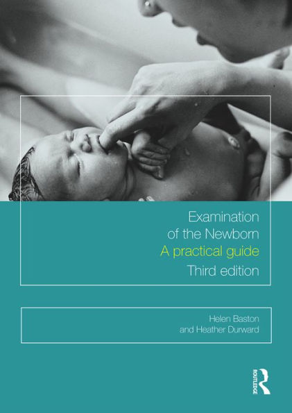 Examination of the Newborn: A Practical Guide