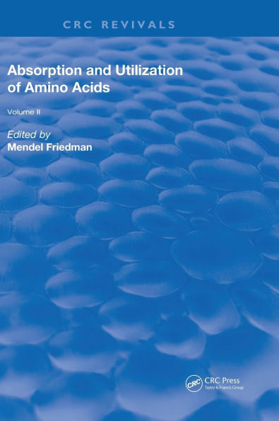 Absorption and Utilization of Amino Acids: Volume II